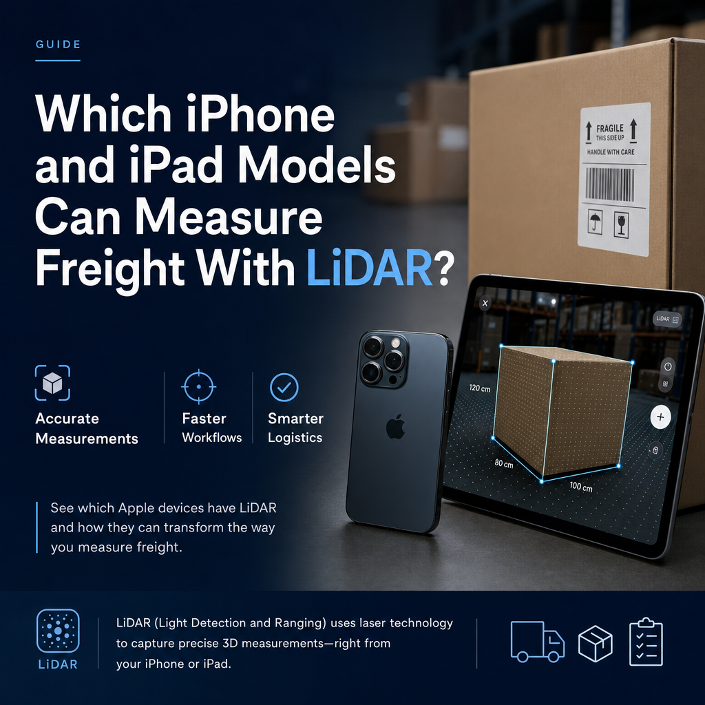 Which iPhone and iPad Models Can Measure Freight With LiDAR?